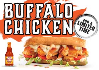 Buffalo Chicken sub for a limitied time.